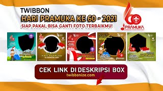 Link TWIBBON HARI PRAMUKA KE 60 TAHUN 2021, SIAP PAKAI DESAIN OK!
