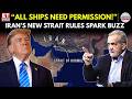 HORMUZ UNDER NEW CONTROL? Tehran Unveils Powerful Shipping Command | ET Now | Latest News