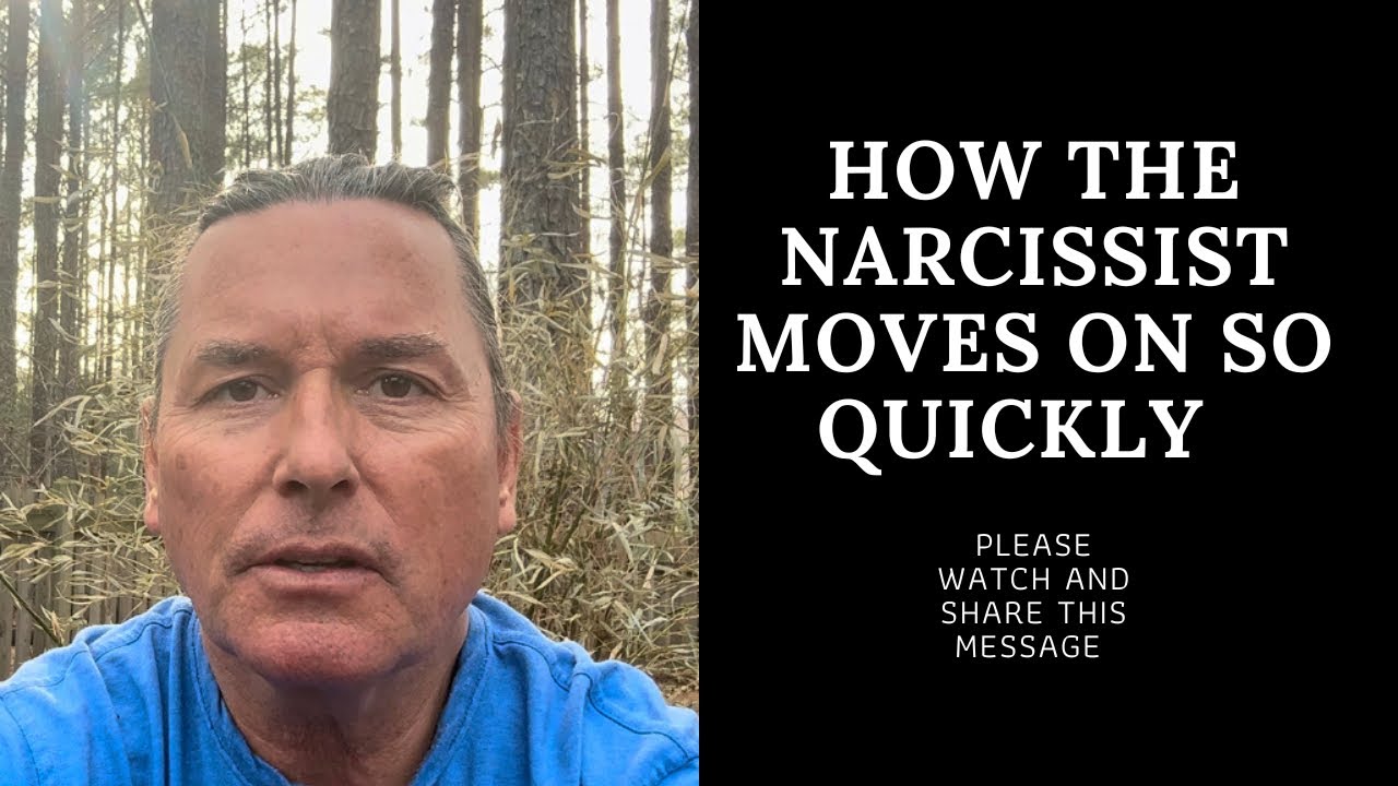HOW THE NARCISSIST MOVES ON SO QUICKLY