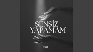 Sensiz Yapamam