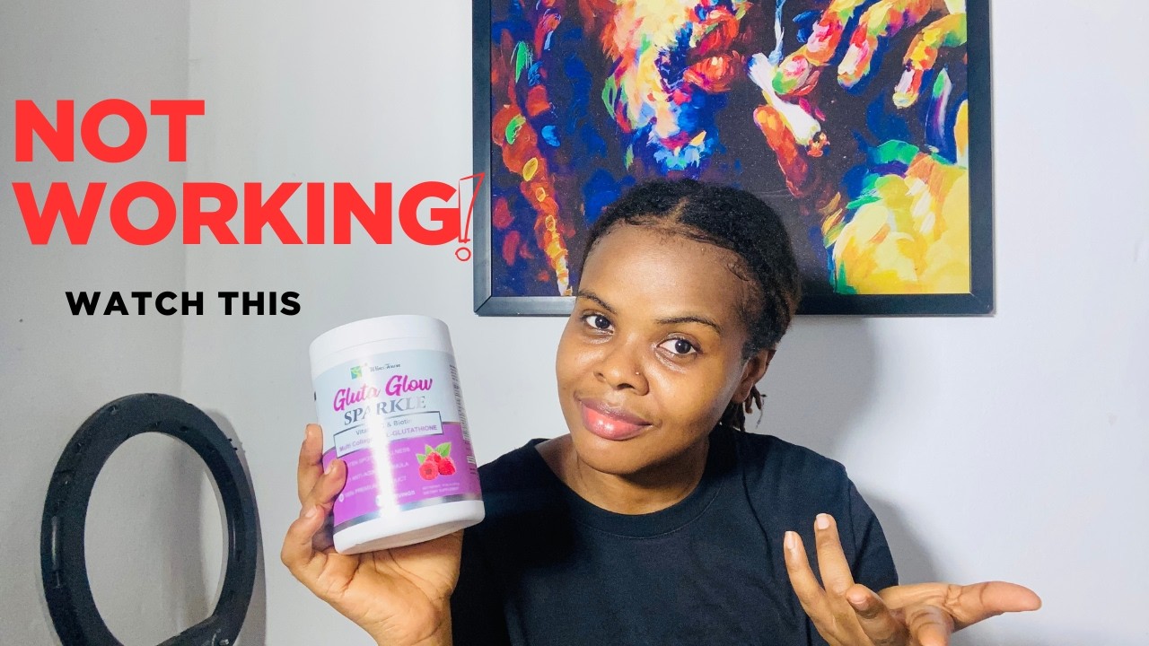 Why Your Gluta Glow Sparkle isnt Working - What You Need To Know