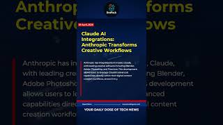 Claude AI Integrations: Anthropic Transforms Creative Workflows