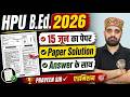 HPU B.Ed. Entrance Exam 2026 | 15 June Paper Solution & Answer Key | Praveen Sir