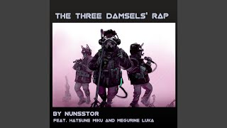 the three damsels' rap