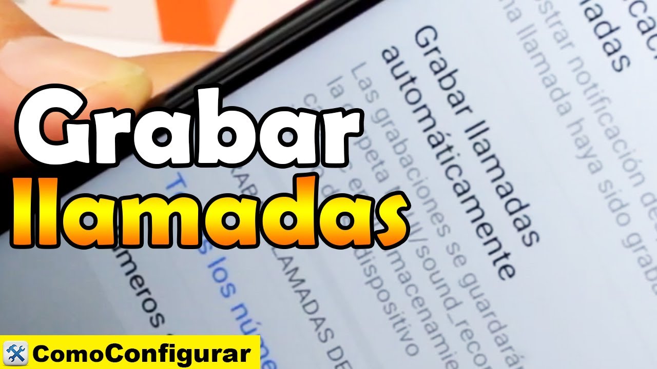 Como Grabar Llamadas Automaticamente Redmi Note 7 Trucos Comoconfigurar Youtube