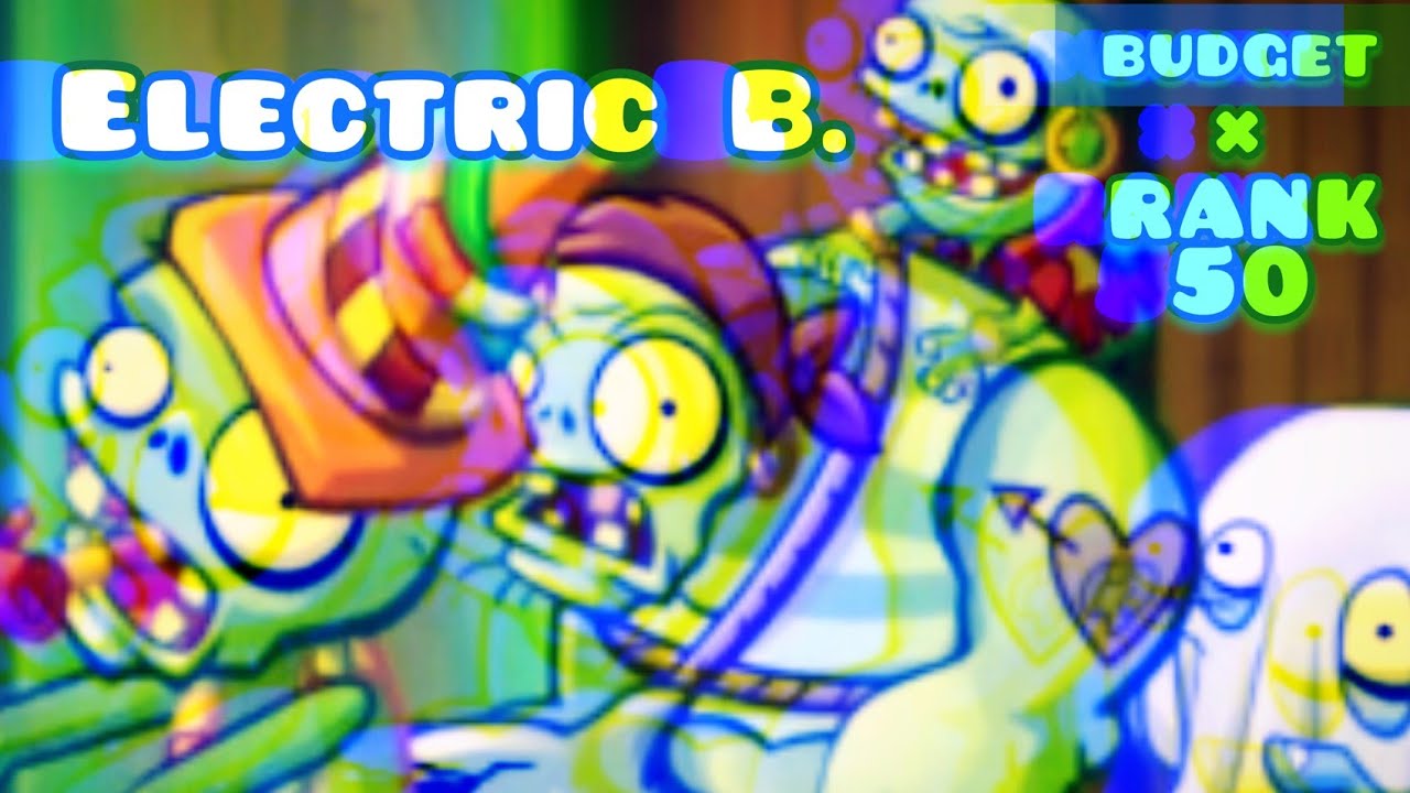 [PvZ Heroes] 2 Budget Deck × Rank 50 Electric Boogaloo YouTube