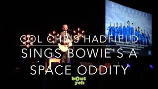 Astronaut Colonel Chris Hadfield singing David Bowie song A Space Oddity.