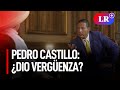 Entrevista a Pedro Castillo refleja su falta de preparación