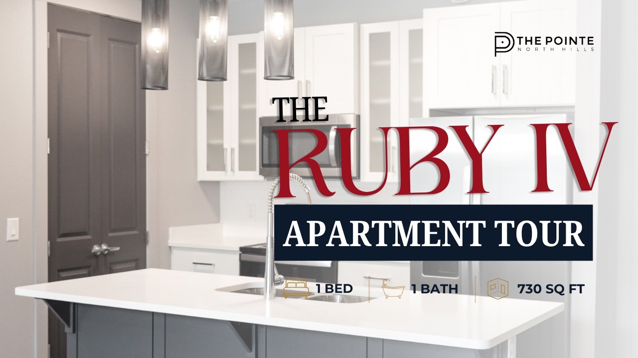 Ruby IV Apartment Tour | The Pointe North Hills | The Pointe North Hills