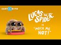 Lucas the Spider - Mock Me Not - Short