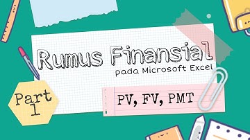 Fungsi finansial pada Microsoft Excel | Spreadsheet
