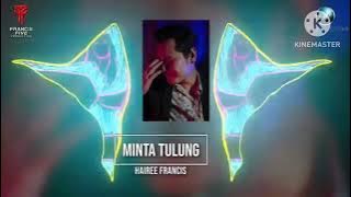 Hairee Francis - Minta Tulung ( Karaoke )
