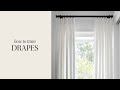 How To Train Curtains To Hang Perfectly I Styling Guide for Drapes