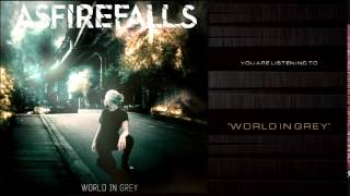 Asfirefalls -   World In Grey chords