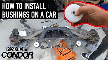 HOW TO INSTALL BUSHINGS ON A CAR x CONDOR SPEED SHOP BUSHINGS