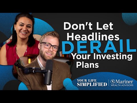 Don't Let Headlines Derail Your Investing Plans