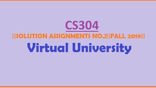 CS304 ||ASSIGNMENT NO.2||FALL 2019