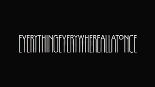 Everything Everywhere All At Once (dir. Dan Kwan dan Daniel Scheinert - 2022)