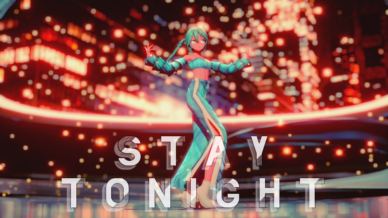 [MMD] YYB Miku - Stay Tonight [4k60]