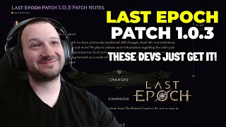 Last Epoch Patch 1.0.3 - These Devs Just Get It