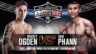 Eruption Muay Thai 20: Rocky Ogden Vs Van Phan