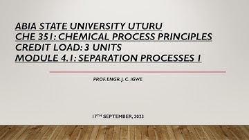 CHE 351 Module 4.1 Separation Processes 1