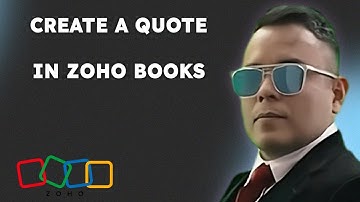 How To Create A Quote In Zoho Books { 2025 edition }