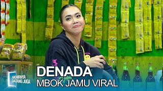 Denada Mbok Jamu Pemikat Jodoh - Akhirnya Datang Juga (10/5/24)