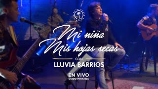 Video thumbnail of "VIENTO NORTE Ft. LLUVIA BARRIOS - Mi niña / Mis hojas secas (acústico EN VIVO en Guido Miranda)"