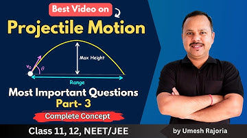 Projectile Motion | Projectile Motion Important Question part-3 | Projectile Motion | 11 Physics