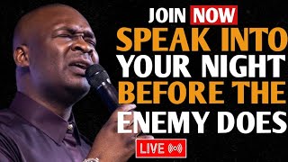 [Sunday 7th December, 2025] SPEAK INTO YOUR NIGHT BEFORE THE ENEMY DOES – Apostle Joshua Selman