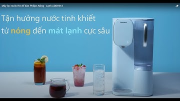 Máy lọc nước RO để bàn Philips Nóng - Lạnh ADD6912