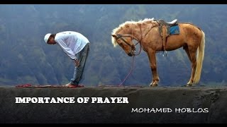 Importance of Prayer | Mohamed Hoblos