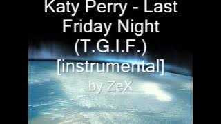 Katy Perry - Last Friday Night (T.G.I.F.) [instrumental]