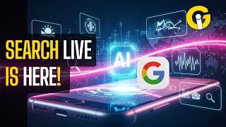 Google “Search Live” Tool Rolls Out Globally In 98 Languages!