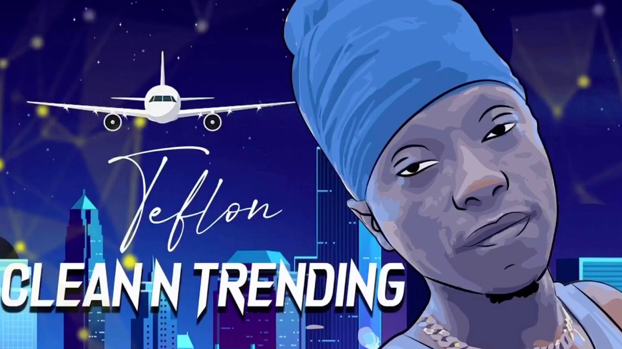 YouTubeでTeflon young king - Clean n Trending (New New Riddim )を視聴 YouTubeでTeflon young king - Clean n Trending (New New Riddim )を視聴