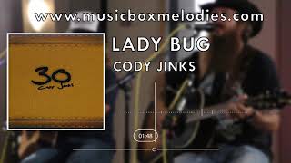 Lady Bug (Music box version) by Cody Jinks
