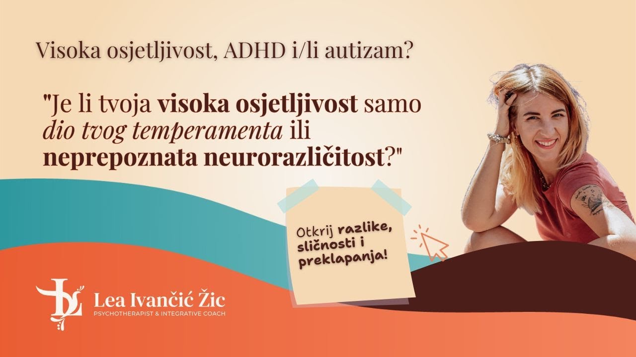 Jesi li "samo" hipersenzitivna ili je u pozadini prikriveni ADHD i/li autizam? Otkrij razlike!