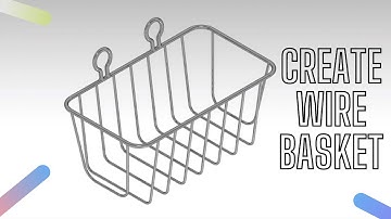 CATIA V5 - WIRE BASKET