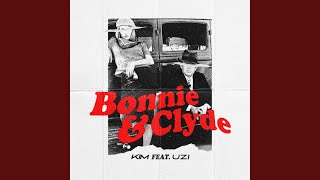 Bonnie&Clyde (feat. UZI)
