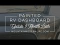 Painted RV Dashboard Update 9 Months Later