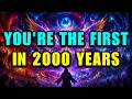 CHOSEN ONE You Re The FIRST HUMAN To Activate This Spiritual Gift In 2000 Years 