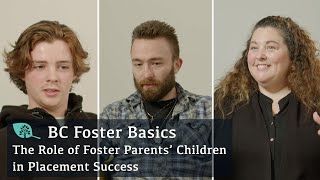 BC Foster Basics: The Role of Foster Parents’ Children in Placement Success