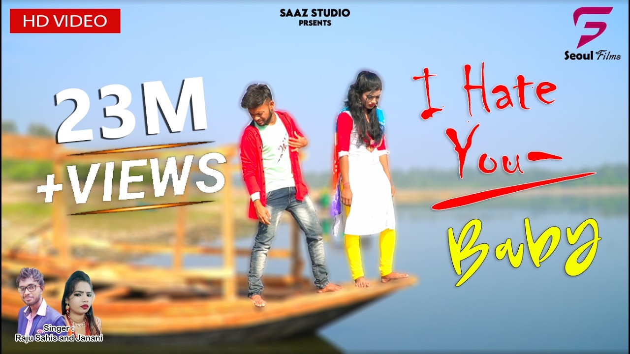 I Hate You Baby | আই হেট ইউ বেবি | Raju Sahis | Janani | New Purulia Video Song 2021