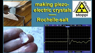 Making piezoelectric crystals - Rochelle salt / Piezokristalle züchten