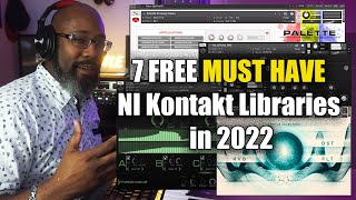 7 FREE MUST HAVE Kontakt Libraries in 2022 🔥🔥🔥