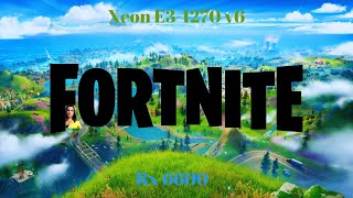 xeon e3 1270 v6+rx6600:Test in fortnite in 2025