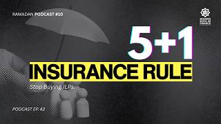 The Only Insurance You Actually Need (5+1 Islamic Method) | MMF Ramadan Podcast #10 Ep. 43