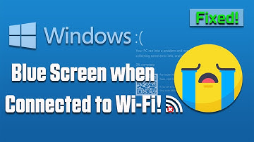How to Fix Blue Screen When Connected to Wi-Fi in Windows 10 [2025]