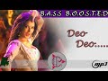 Deo Deo Bass Boosted Version | PSV Garuda Deva | CM Bass | 320 kbps